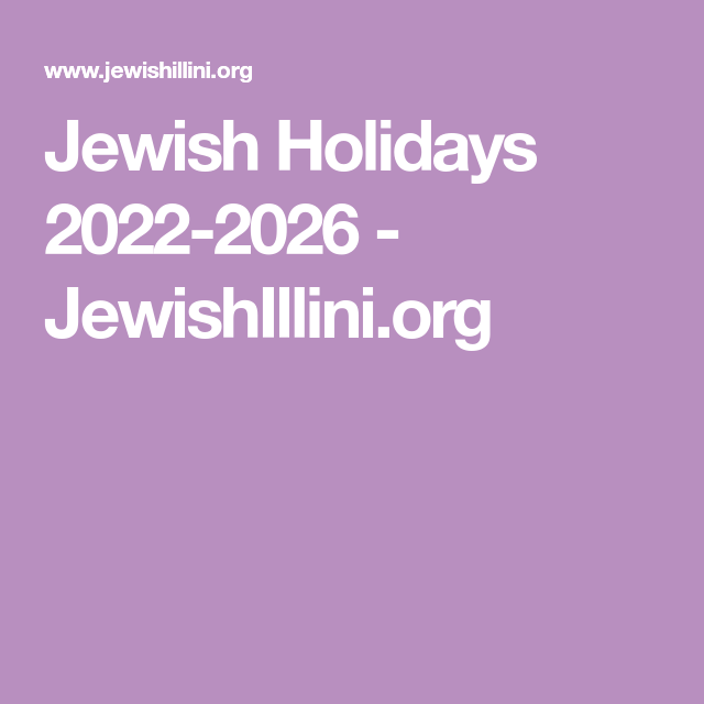 Jewish Holidays 2022 2026 JewishIllini In 2022 Jewish Holidays 