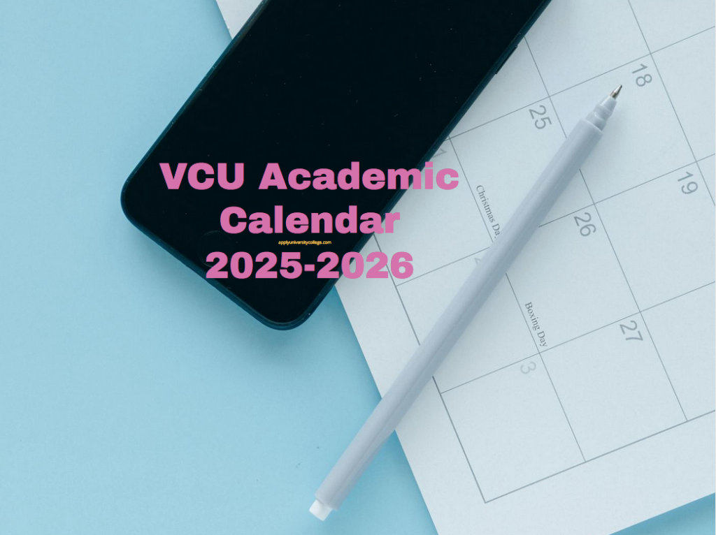 VCU Academic Calendar 2025 2026 University College