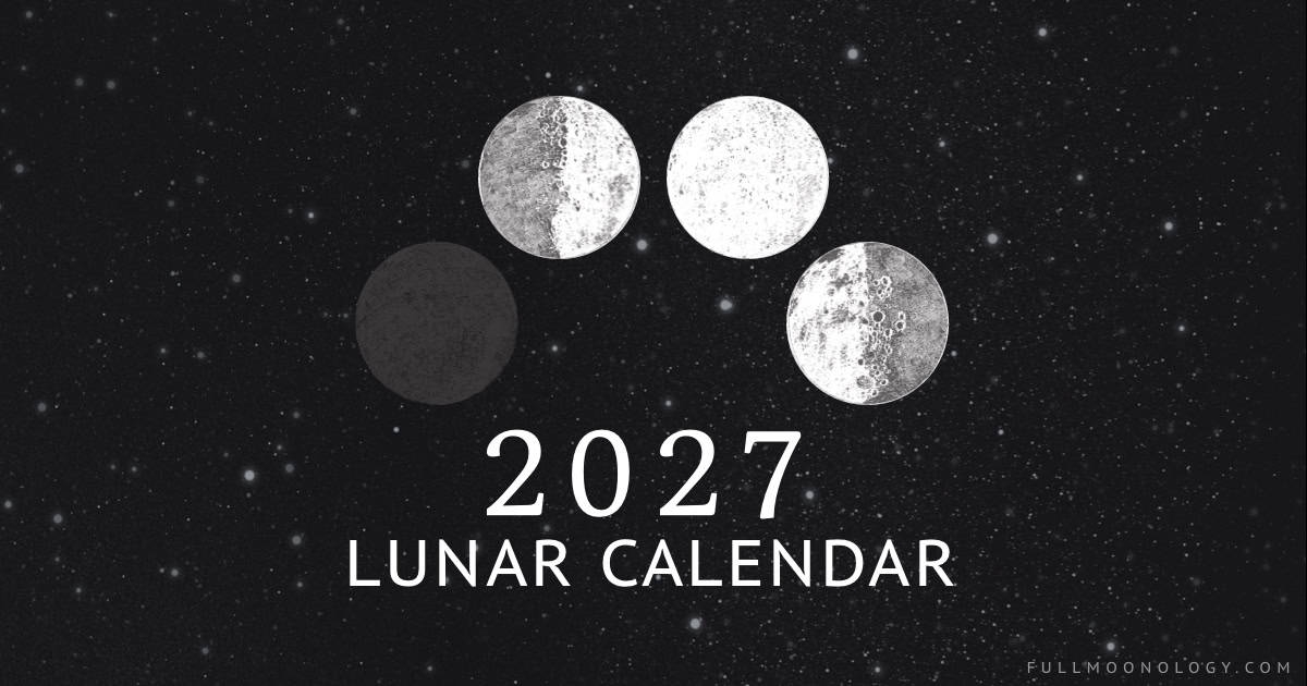 Lunar Calendar 2027 Lunar Phase Dates And Times USA Lunar Calendar 2027 Lunar Phase Dates And Times USA